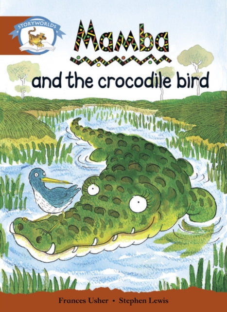 Literacy Edition Storyworlds Stage 7, Animal World, Mamba and the Crocodile Bird-9780435140953