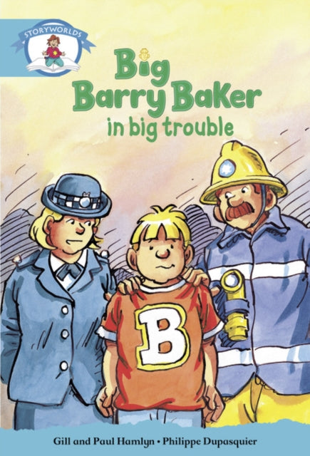 Literacy Edition Storyworlds Stage 9, Our World, Big Barry Baker in Big Trouble-9780435141202