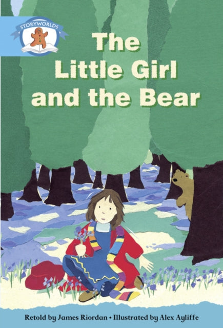 Literacy Edition Storyworlds Stage 9, Once Upon A Time World, The Little Girl and the Bear-9780435141332