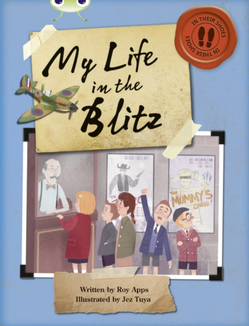 Bug Club Independent Non Fiction Blue B My Life in the Blitz-9780435143978