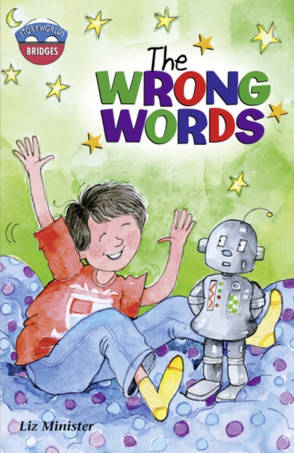 Storyworlds Bridges Stage 11The Wrong Words (single)-9780435144005