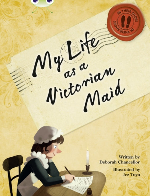Bug Club NF Red (KS2) B/5B My Life as a Victorian Maid-9780435144081