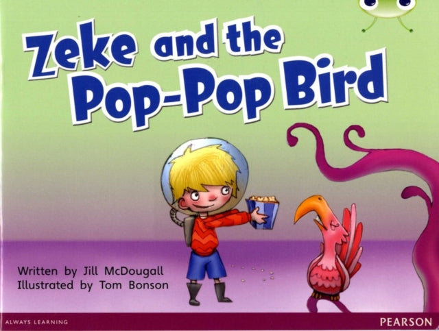 Bug Club Guided Fiction Year 1 Blue C Zeke and the Pop-pop Bird-9780435167172