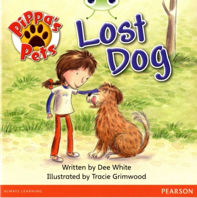 Bug Club Guided Fiction Year 1 Yellow A Pippa's Pets: Lost Dog-9780435168179