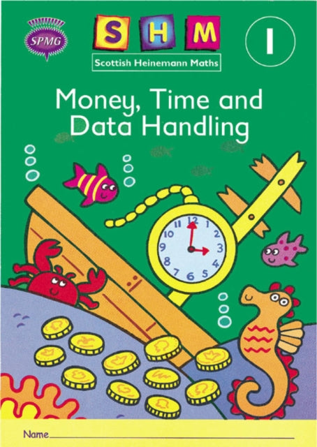 Scottish Heinemann Maths 1: Money, Time and Data Handling Activity Book 8 Pack-9780435168728