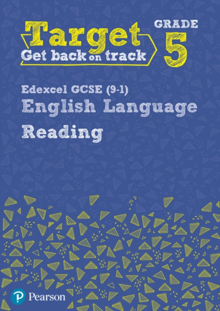 Target Grade 5 Reading Edexcel GCSE (9-1) English Language Workbook : Target Grade 5 Reading Edexcel GCSE (9-1) English Language Workbook-9780435183264