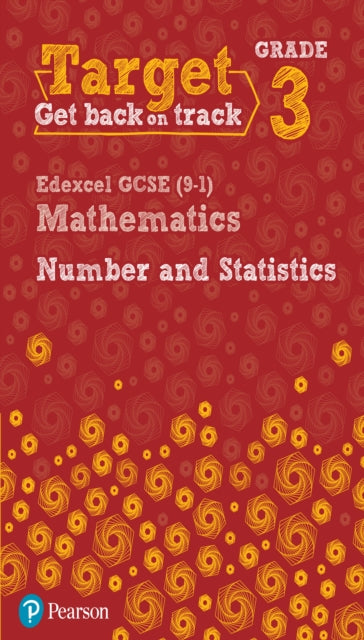 Target Grade 3 Edexcel GCSE (9-1) Mathematics Number and Statistics Workbook-9780435183325