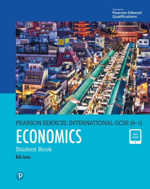 Pearson Edexcel International GCSE (9-1) Economics Student Book-9780435188641