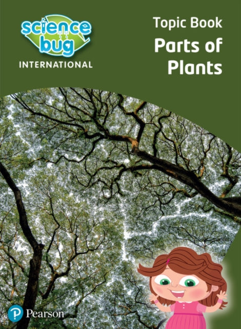 Science Bug: Parts of plants Topic Book-9780435196905