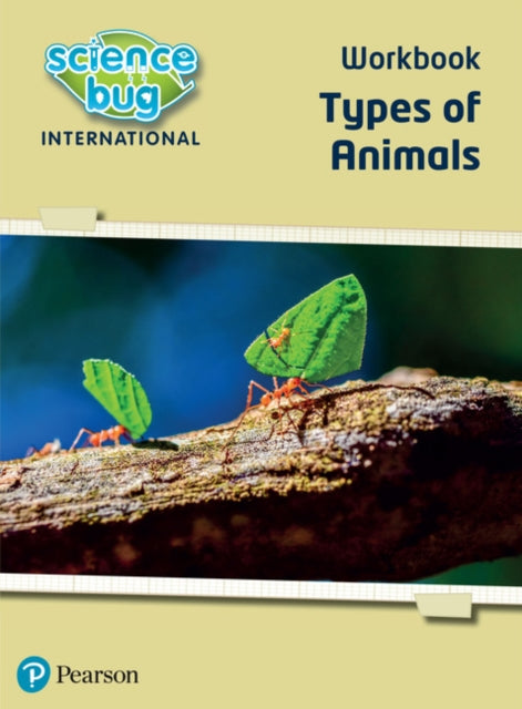 Science Bug: Types of animals Workbook-9780435197049