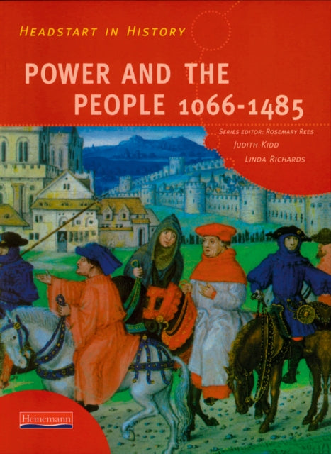 Headstart In History: Power & People 1066-1485-9780435323028
