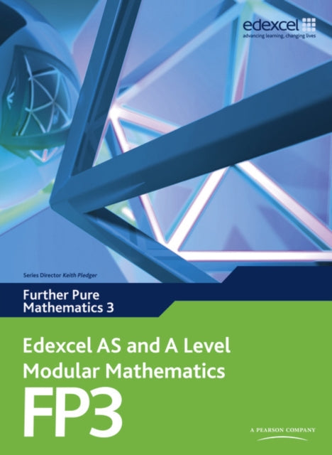 Edexcel AS and A Level Modular Mathematics Further Pure Mathematics 3 FP3-9780435519223