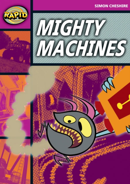 Rapid Reading: Mighty Machines (Stage 3, Level 3A)-9780435910327