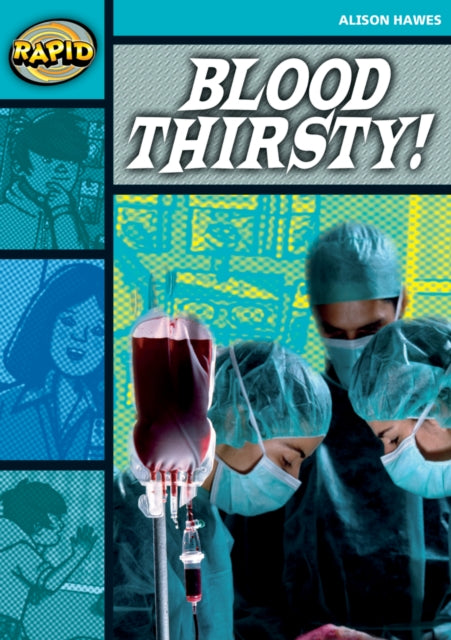 Rapid Reading: Blood Thirsty (Stage 3, Level 3B)-9780435910389