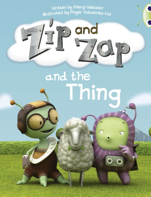 Bug Club Guided Fiction Year 1 Yellow A Zip and Zap and The Thing-9780435914509