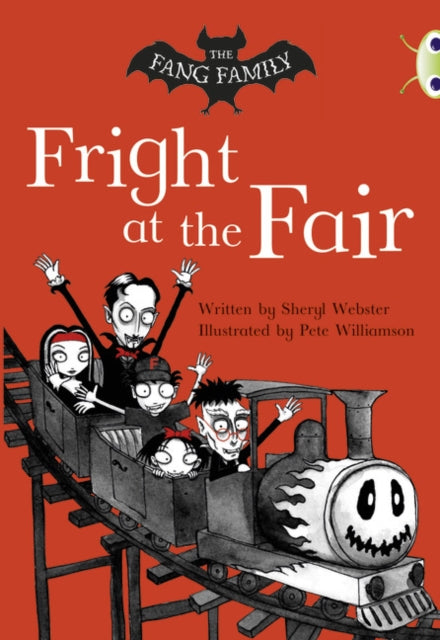 Bug Club Independent Fiction Year Two White A The Fang Family: Fright at the Fair-9780435914707