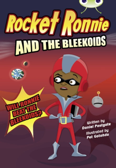 Bug Club Independent Fiction Year 4 Rocket Ronnie and the Bleekoids-9780435915124