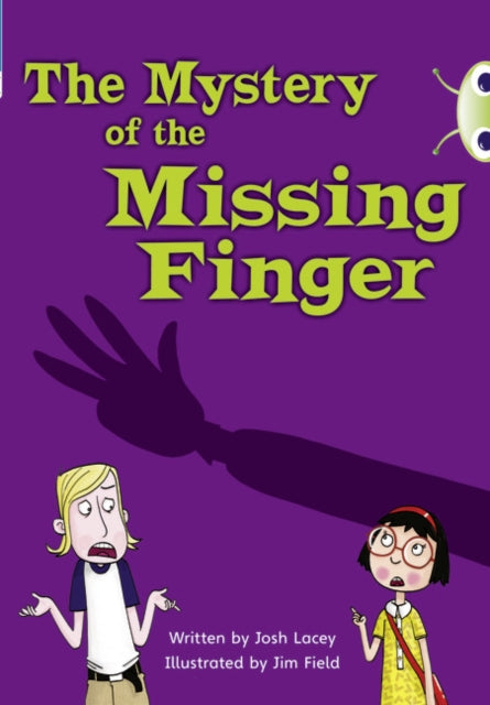 Bug Club Independent Fiction Year 5 Blue A The Mystery of the Missing Finger-9780435915209