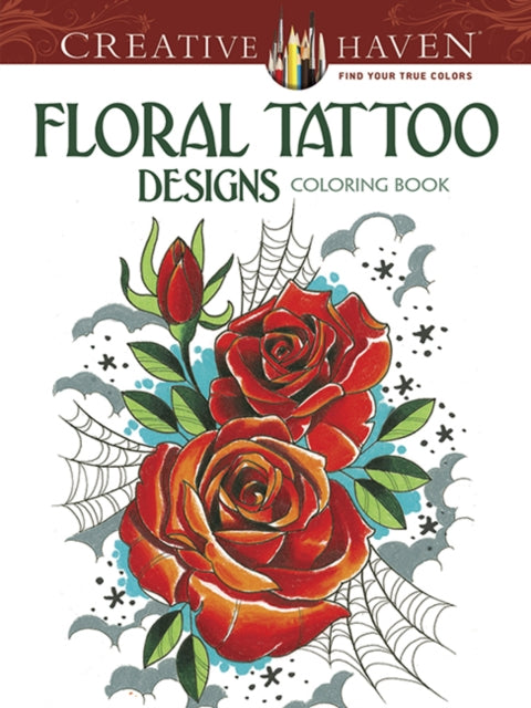 Creative Haven Floral Tattoo Designs Coloring Book-9780486496290