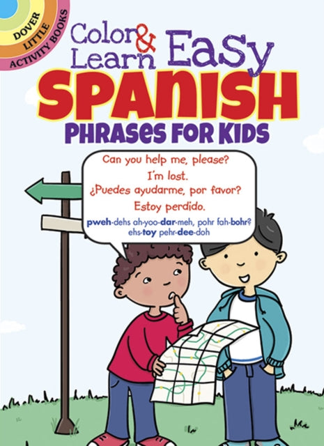 Color & Learn Easy Spanish Phrases for Kids-9780486797595