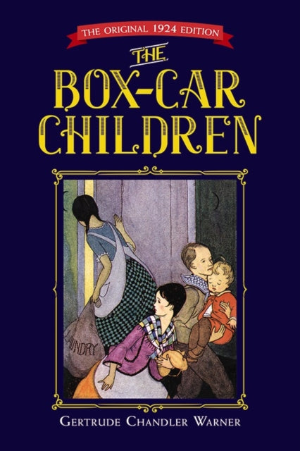 The Box-Car Children : The Original 1924 Edition-9780486838519