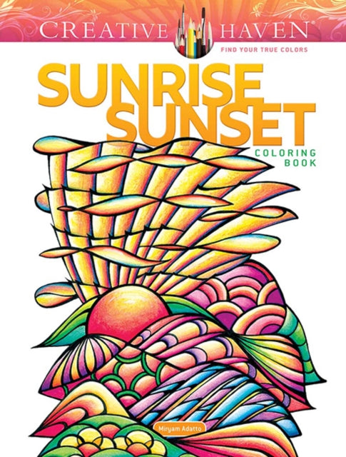 Creative Haven Sunrise Sunset Coloring Book-9780486851839