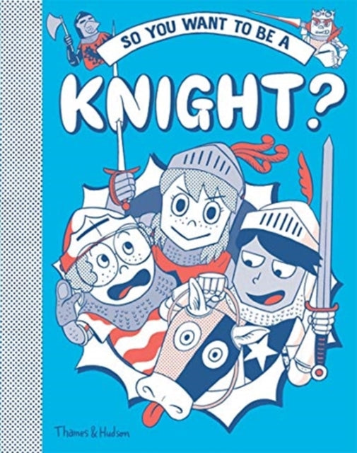 So you want to be a Knight?-9780500652114