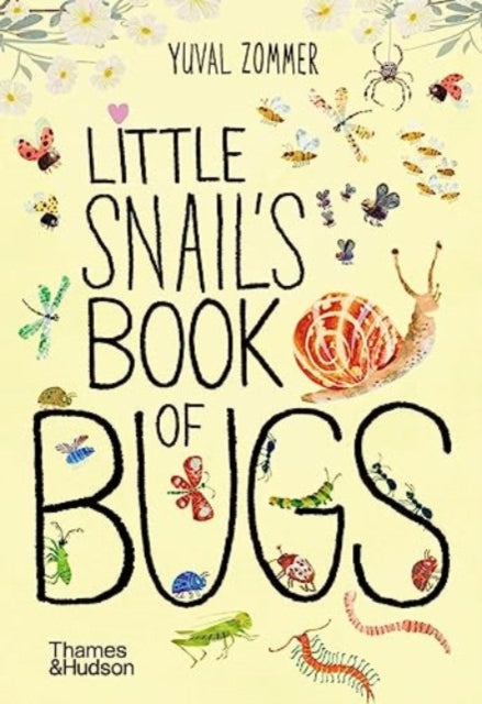 Little Snail's Book of Bugs 9780500653456