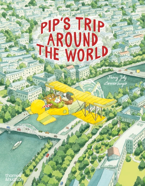 Pip's Trip Around the World-9780500653906
