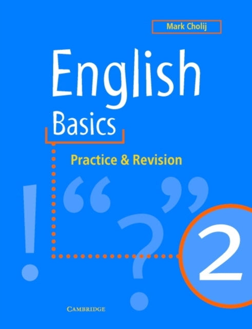English Basics 2 : Practice and Revision-9780521648646
