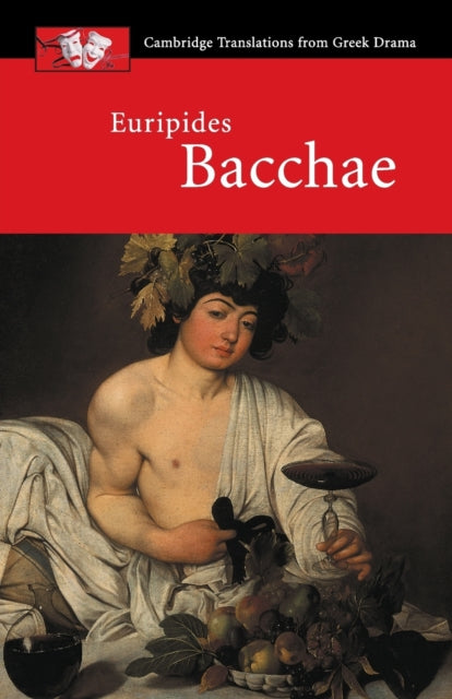 Euripides: Bacchae-9780521653725