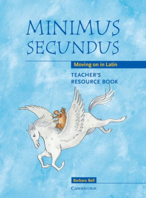 Minimus Secundus Teacher's Resource Book : Moving on in Latin-9780521755467