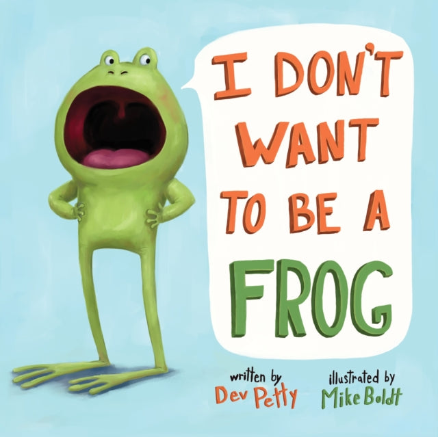 I Don't Want to Be a Frog-9780525579502
