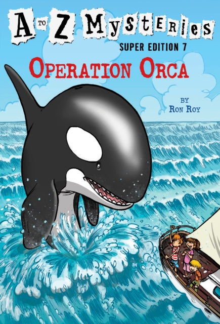 A to Z Mysteries Super Edition #7: Operation Orca-9780553523966
