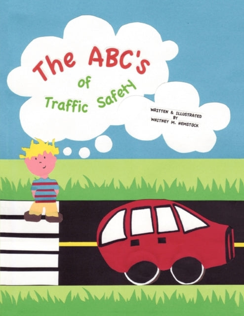 The ABC's of Traffic Safety-9780557287338
