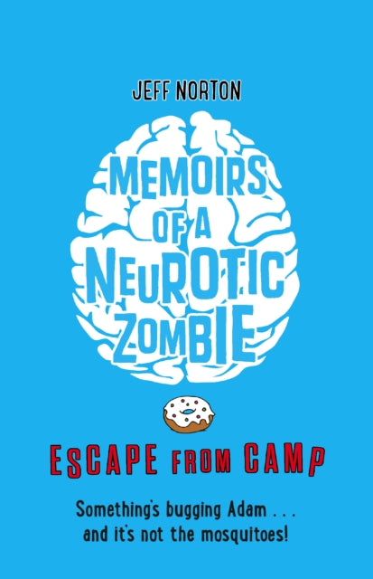 Memoirs of a Neurotic Zombie: Escape from Camp-9780571311880