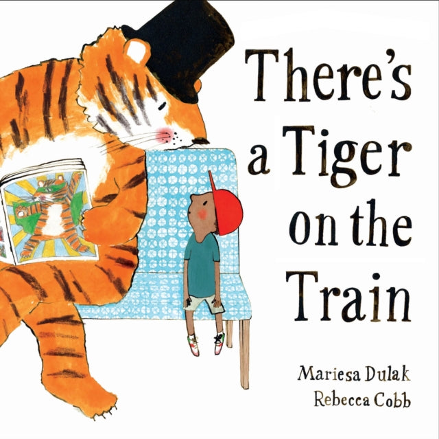 There's a Tiger on the Train : Picture Book of the Year-9780571368341