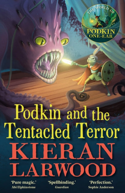Podkin and the Tentacled Terror : The eighth in The World of Podkin One-Ear series-9780571369553