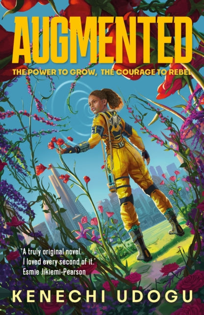 Augmented : A thrilling YA sci-fi packed with romance and rebellion for fans of Uglies and Iron Widow-9780571385843