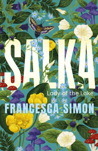 Salka : The exquisite retelling of the tragic myth of the Lady of the Lake from the multi-million bestselling author-9780571396122