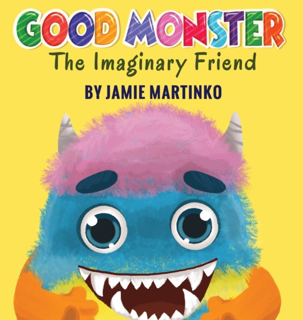 Good Monster : The Imaginary Friend-9780578392295