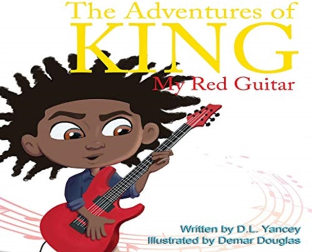 The Adventures of King : My Red Guitar-9780578638881