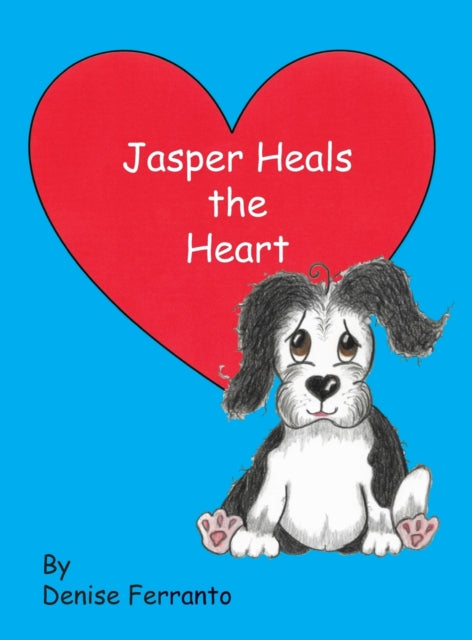 Jasper Heals the Heart-9780578718262