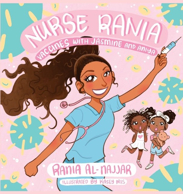 Nurse Rania : Vaccines with Jasmine and Aniya-9780578729787