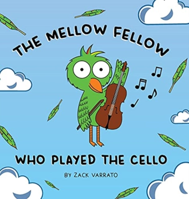 The Mellow Fellow Who Played the Cello-9780578843896