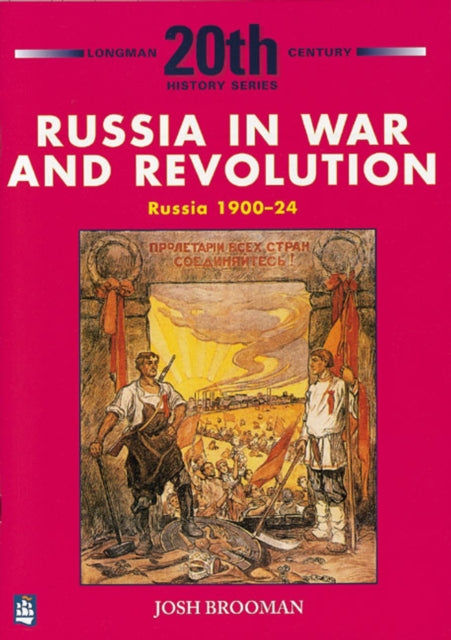 Russia in War and Revolution: Russia 1900-24 3rd Booklet of Second Set-9780582223769