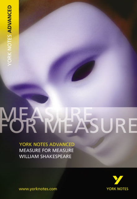 William Shakespeare 'Measure for Measure': everything you need to catch up, study and prepare for 2025 assessments and 2026 exams-9780582784307