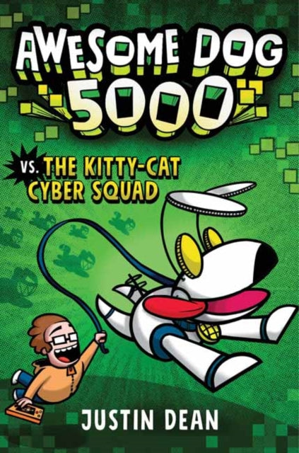 Awesome Dog 5000 vs. Kitty Cat Cyber Squad : Book 3-9780593172827