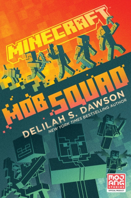 Minecraft: Mob Squad : An Official Minecraft Novel-9780593355770