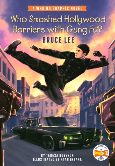 Who Smashed Hollywood Barriers with Gung Fu?: Bruce Lee : A Who HQ Graphic Novel-9780593384626